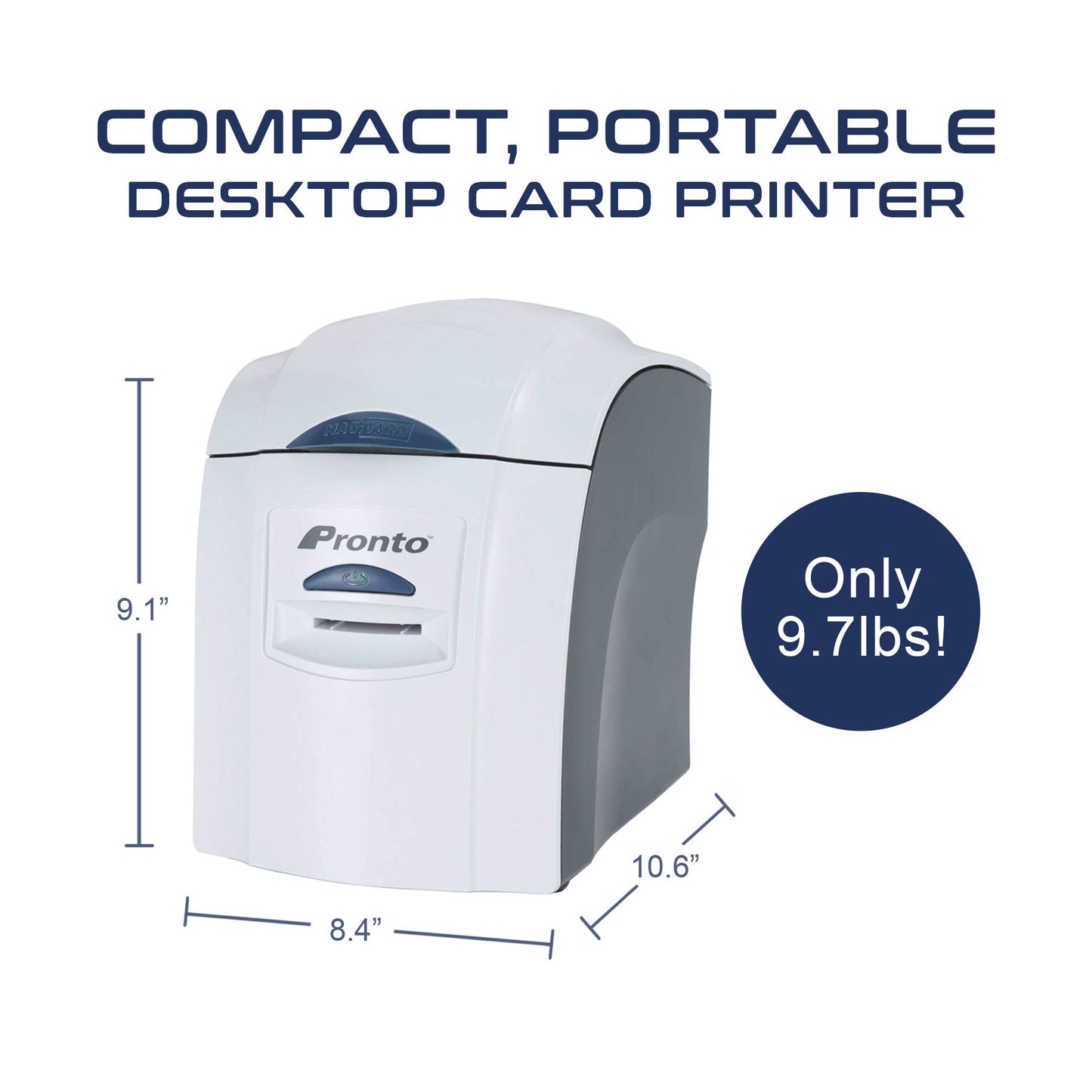 Pronto Printer Single Sided, Hand-Fed Color Card Printer